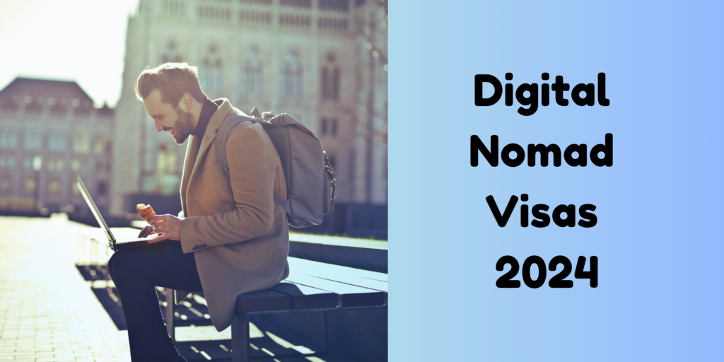 Digital Nomad Visas 2024: What You Need to Know | Wealthy Thrifter