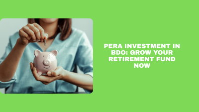 PERA Investment in BDO: Grow Your Retirement Fund Now | Wealthy Thrifter