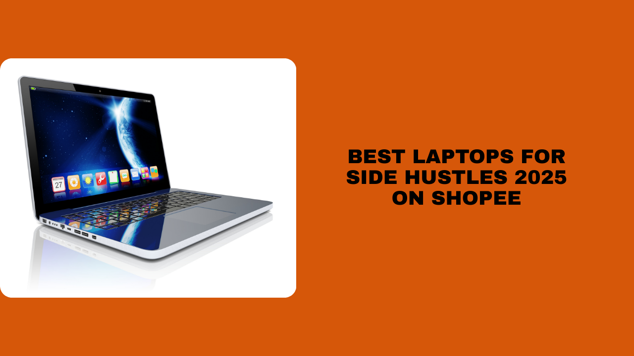 10 Best Laptops for Side Hustles 2025 on Shopee