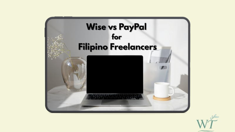 Wise vs PayPal for Filipino Freelancers: Fees, Speed, and Which Is Better