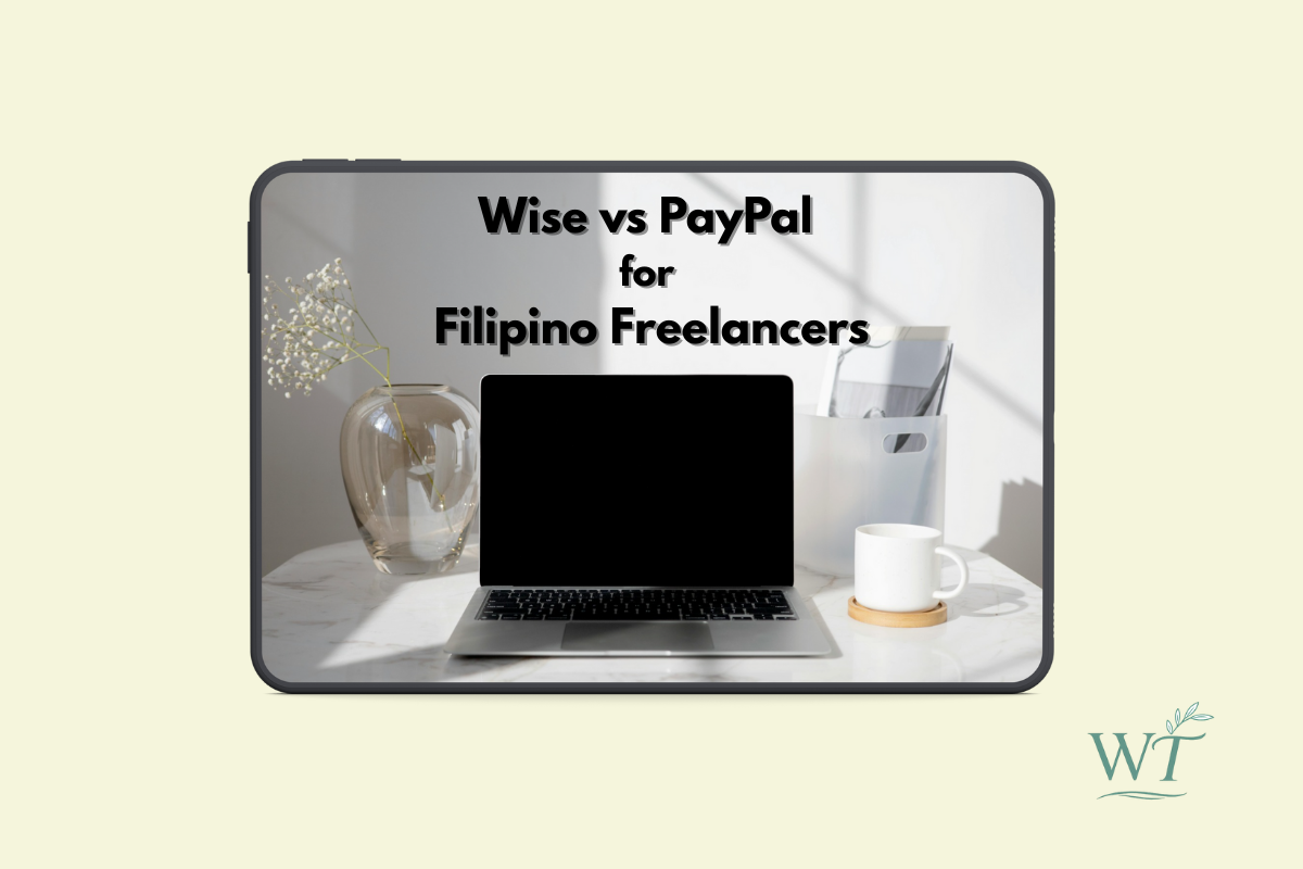 Wise vs PayPal for Filipino Freelancers: Fees, Speed, and Which Is Better
