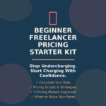 Beginner Freelancer Pricing Starter Kit